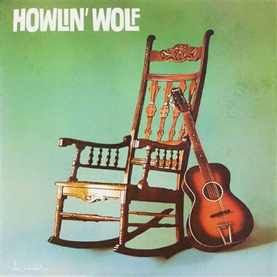 Howlin wolf the rockin chair