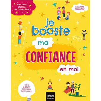 Mes petits ateliers du bien-être - Je booste ma confiance en moi