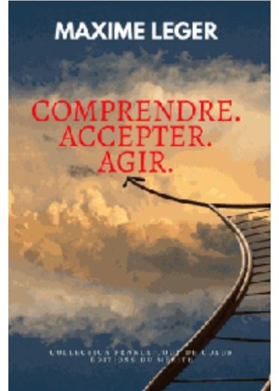 Comprendre accepter agir