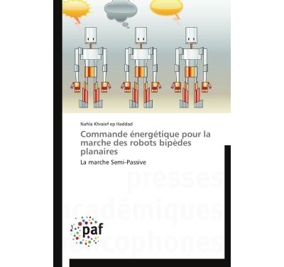 Commande énergétique pour la marche des robots bipèdes planaires