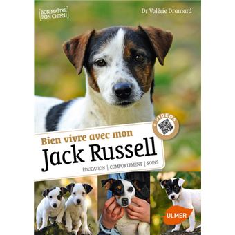 Bien vivre avec mon Jack Russel + Vidéos Livre avec vidéos Bien vivre avec mon Jack Russel + Vidéos Livre avec vidéos