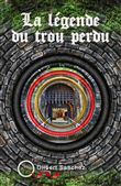 La Légende du trou perdu