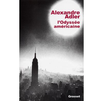 L odyssee americaine - Alexandre Adler - broché