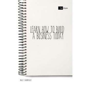 Learn How to Build a Business Today