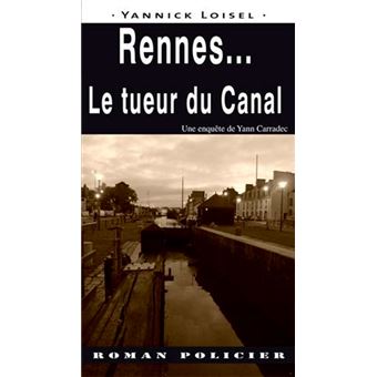 Rennes... Le Tueur Du Canal