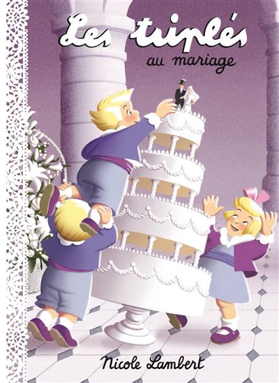 couverture de : Les tripl&eacute;s au mariage