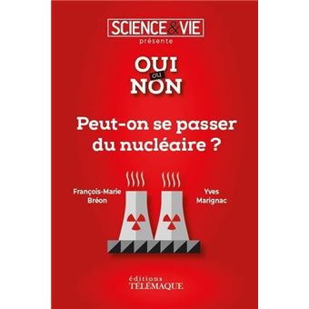 Peut-on se passer du nucléaire ?