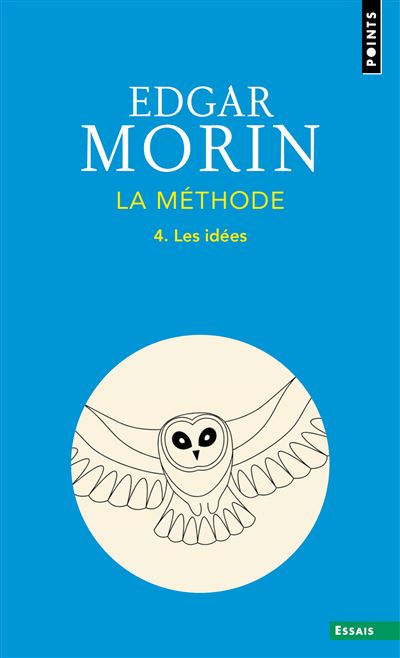La méthode 4. Les idées. Leur habitat, leur vie, leurs moeurs, leur organisation