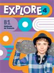Explore 4 - Livre de l'élève (B1)