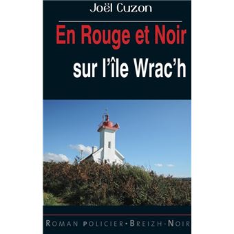 EN ROUGE ET NOIR sur l'île Wrac'h