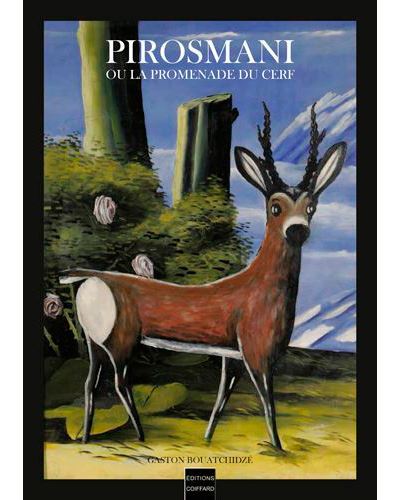 Pirosmani ou la promenade du cerf