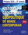 Histoire, géographie, et géopolitique du monde contemporain - Prépas ECG - 2e année
