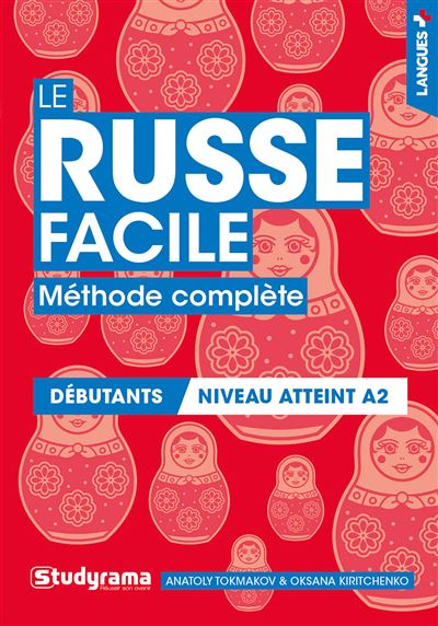 Le Russe facile  - Méthode complète - Anatoly Tokmakov - broché