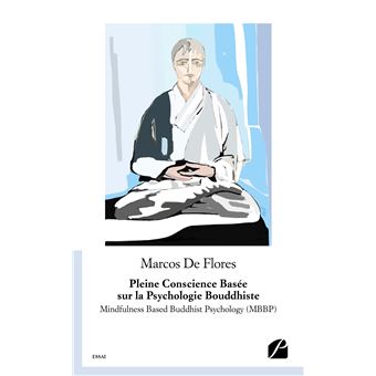 Pleine Conscience Basée sur la Psychologie Bouddhiste