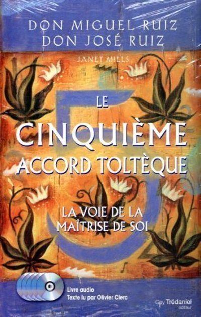 Le cinquième accord Toltèque - Olivier Clerc - Texte lu (CD)