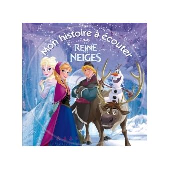 La Reine des Neiges (Livre audio 2017), de Walt Disney company, Emmylou  Homs