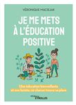 Je me mets à l'éducation positive