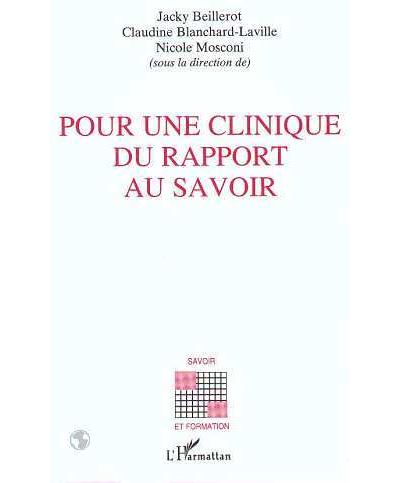 Pour une clinique du rapport au savoir