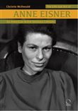 The Life and Art of Anne Eisner
