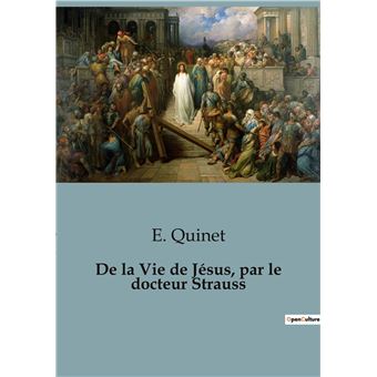 De la Vie de Jésus, par le docteur Strauss