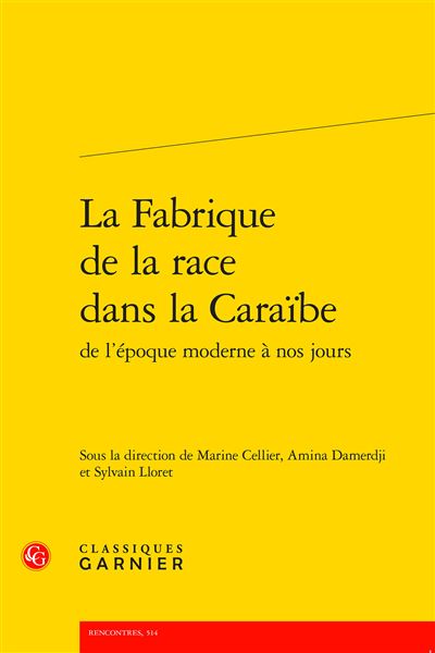 La Fabrique de la race dans la Caraïbe