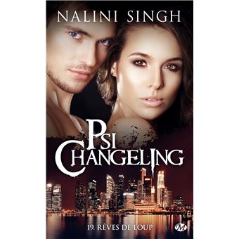 Psi Changeling T19 Reves De Loup Tome 19 Dernier Livre De Nalini Singh Precommande Date De Sortie Fnac Psi Changeling T19 Reves De Loup Tome 19 Dernier Livre De Nalini Singh Precommande Date De Sortie Fnac