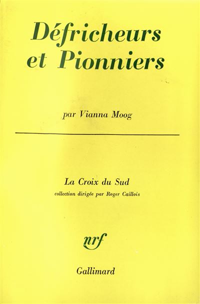 Defricheurs et pionnier