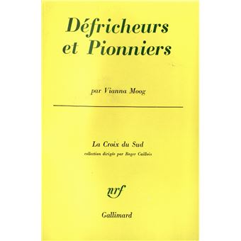 Défricheurs et pionniers