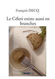 Le Céleri existe aussi en branches