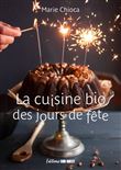 La cuisine bio des jours de fête