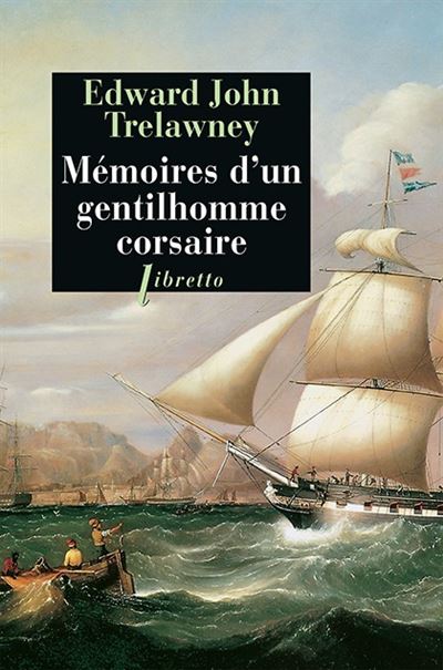 Mémoires d'un gentilhomme corsaire - Edward John Trelawny - broché