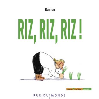 Riz, riz, riz !