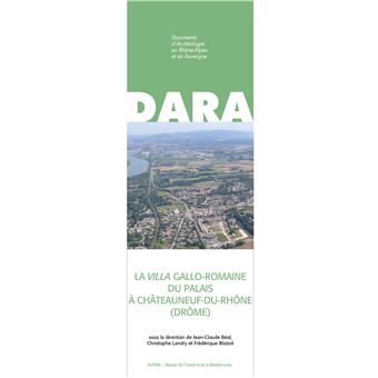 La villa gallo-romaine du Palais à Châteauneuf-du-Rhône (Drôme)