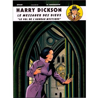 Harry Dickson Tome 11 Le Messager Des Dieux Et Le Vol De L Agneau Mystique Renaud Denauw Christian Vanderhaeghe Cartonne Achat Livre Fnac