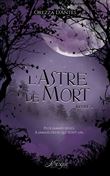 L'astre de mort, livre 2