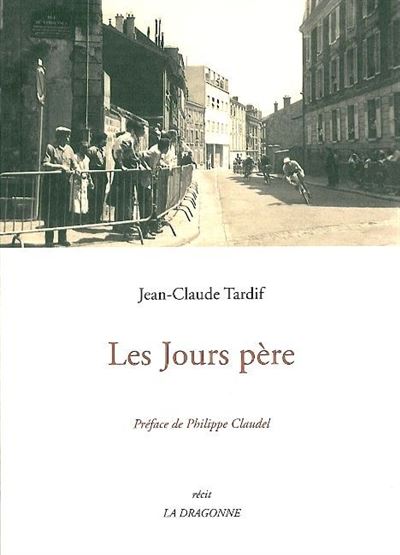 Les Jours Pere - Jean-Claude Tardif - broché