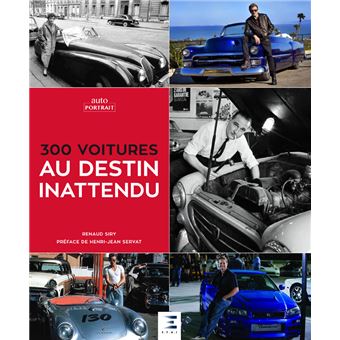 300 voitures au destin inattendu