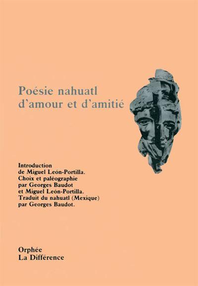 Poesie nahuatl d'amour et d'amitie