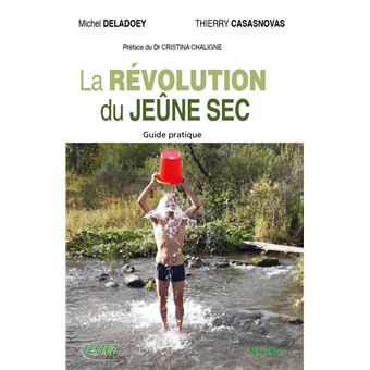 La révolution du Jeûne sec - Guide pratique