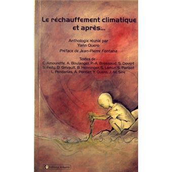 Le réchauffement climatique et après...