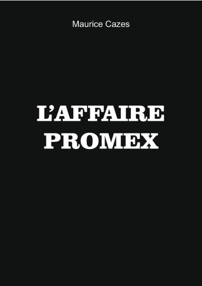 L'affaire Promex