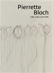 Pierette Bloch - une collection