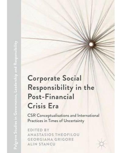 Corporate social responsibility in the post financial crisis