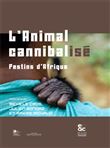 L'Animal cannibalisé