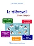 Le télétravail : mode d'emploi