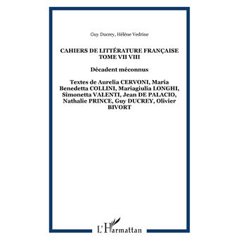 Cahiers de Littérature Française Tome VII VIII