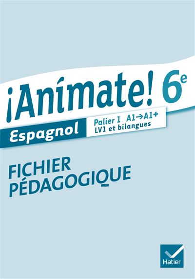 Animate Espagnol 6e éd. 2013 - Fichier pédagogique