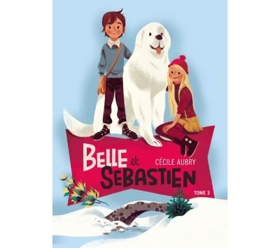 Belle et Sébastien - La rencontre