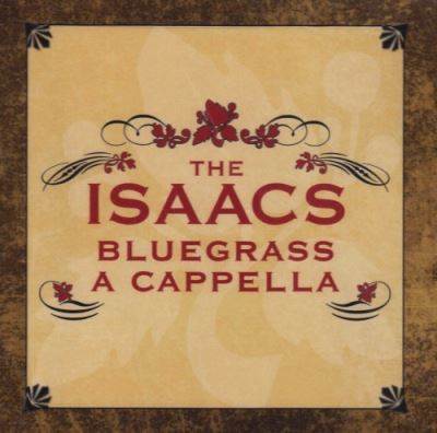 Isaacs bluegrass cappella