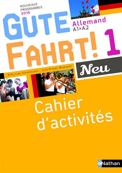 Gute Fahrt! 1 Neu Allemand A1-A2 Cahier d'activités, Workbook